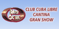 Club Cuba Libre - Cantina - Gran Show